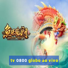 tv 0800 globo ao vivo